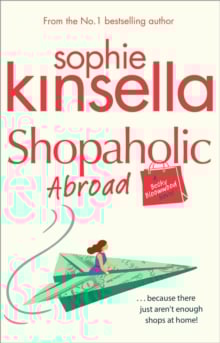Shopaholic Abroad : (Shopaholic Book 2)