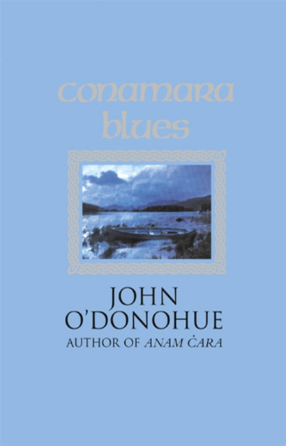 John O'Donohue: Conamara Blues (Poetry)