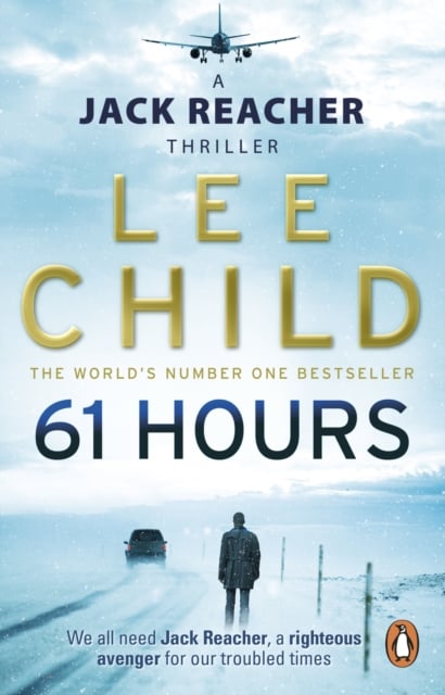 61 Hours : (Jack Reacher 14)