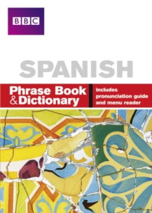 BBC Spanish Phrase Book and Dictionary
