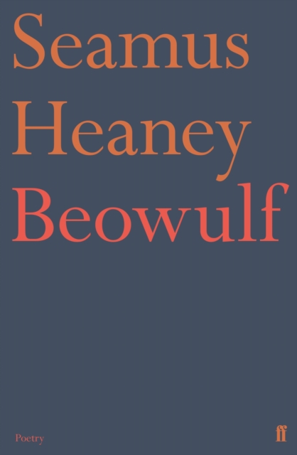 Beowulf: A Translation by Seamus Heaney