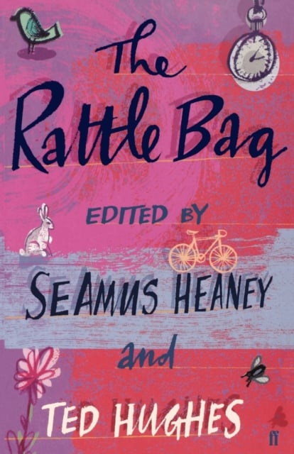 Seamus Heaney : The Rattle Bag : An Anthology of Poetry