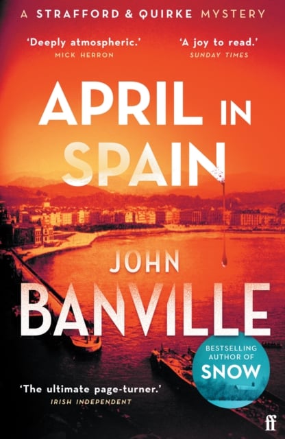 April in Spain (Strafford and Quirke Murder Mystery)