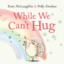While We Can't Hug (Mini Hardback Gift Edition)