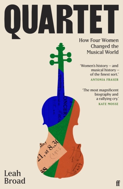 Quartet : How Four Women Changed the Musical World (Hardback)