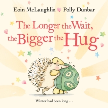 The Longer the Wait, the Bigger the Hug (Paperback)