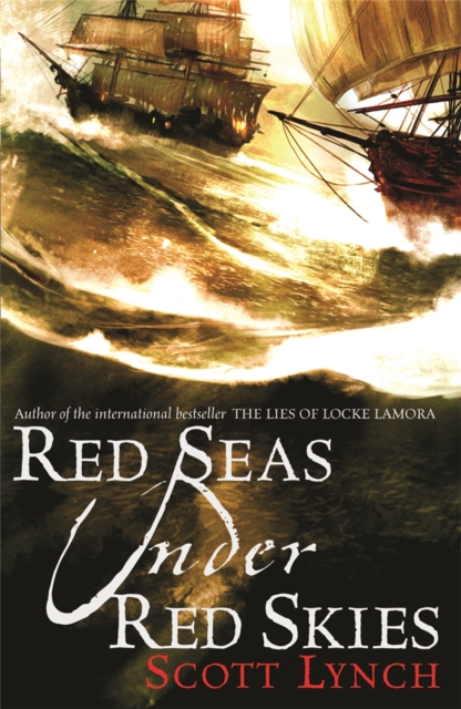 Red Seas Under Red Skies : The Gentleman Bastard Sequence, Book 2