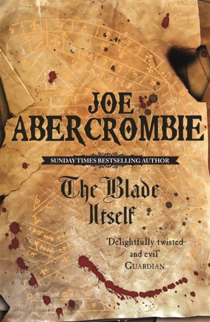 The Blade Itself (World of the First Law Book 1)
