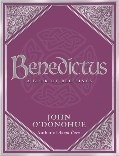 Benedictus: A Book of Blessings (Hardback)