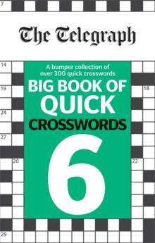 The Telegraph Big Book of Quick Crosswords 6