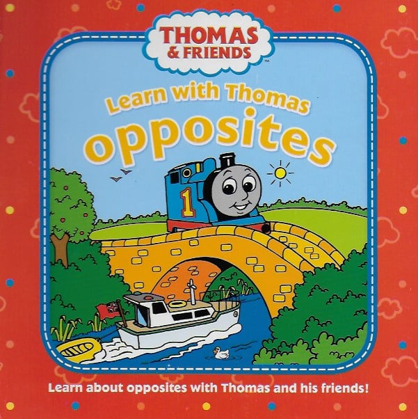 Learn with Thomas : Opposites (Board Book)