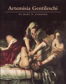 Artemisia Gentileschi : The Image of the Female Hero in Italian Baroque Art