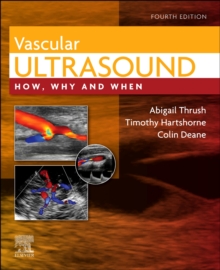 Vascular Ultrasound : How, Why and When (4th Edition Hardback)