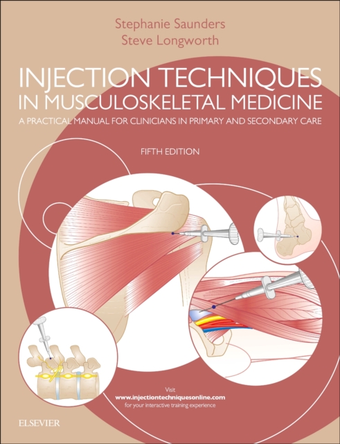 Injection Techniques in Musculoskeletal Medicine : A Practical Manual for Clinicians in Primary and Secondary Care (Hardback 5th Edition)