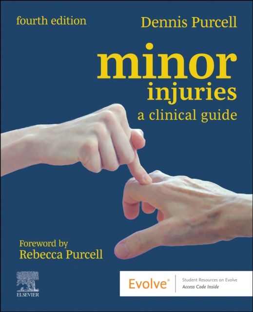 Minor Injuries : A Clinical Guide (4th Edition)