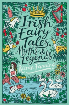 Irish Fairy Tales, Myths and Legends (Scholastic)