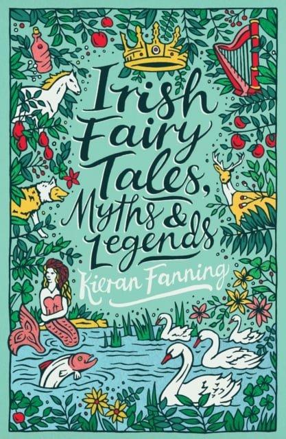 Irish Fairy Tales, Myths and Legends (Scholastic)