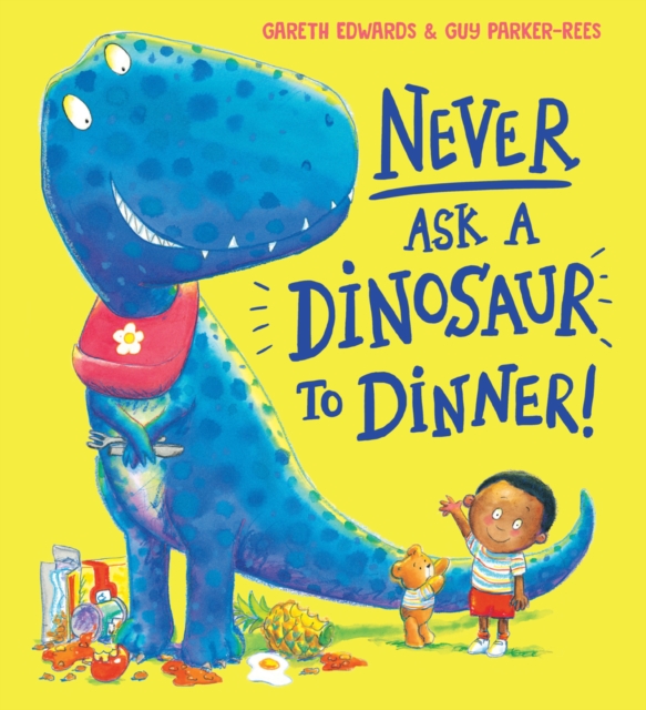 Never Ask a Dinosaur to Dinner (Picture Book)