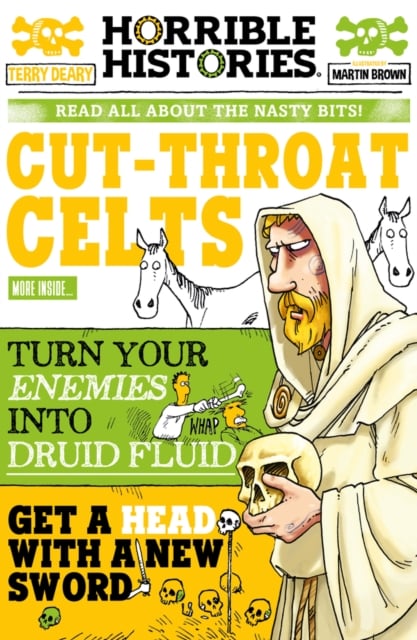 Horrible Histories : Cut-throat Celts
