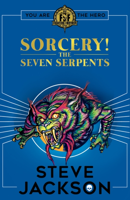 Sorcery! The Seven Serpents (Fighting Fantasy Series):
