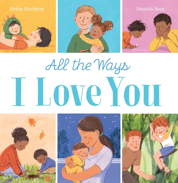 All the Ways I Love You (Hardback)
