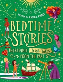 Bedtime Stories: Incredible Irish Tales from the Past (Hardback)