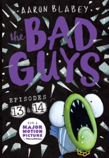 The Bad Guys: Episode 13 & 14 (Book 7)