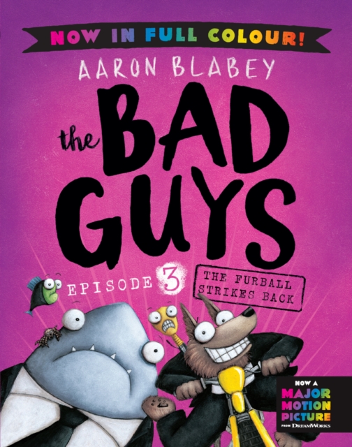 The Bad Guys 3 Colour Edition: The Furball Strikes Back
