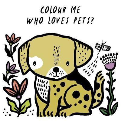 Colour Me: Who Loves Pets?