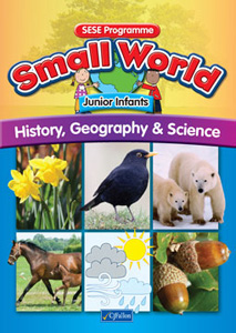 Small World - History, Geography and Science (Junior Infants)