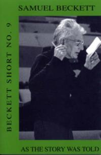 Beckett Short No.9 : As The Story Was Told