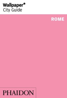 Wallpaper* City Guide Rome 2014