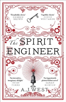 The Spirit Engineer: 'A fiendishly clever tale of ambition, deception, and power' Derren Brown