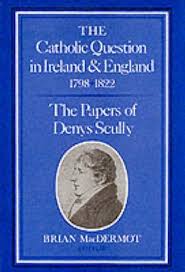 The Catholic Question in Ireland & England 1798 - 1822 (Hardback)