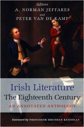 Irish Literature in the Eighteenth Century : An Annotated Anthology
