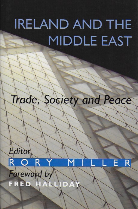 Ireland and the Middle East: Trade, Society and Peace (Hardback)