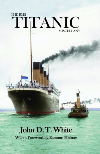 The RMS Titanic Miscellany (Hardback)