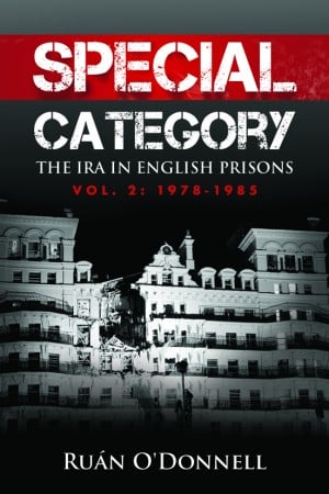 Special Category: The IRA in English Prisons (Volume 2 1978-1985)