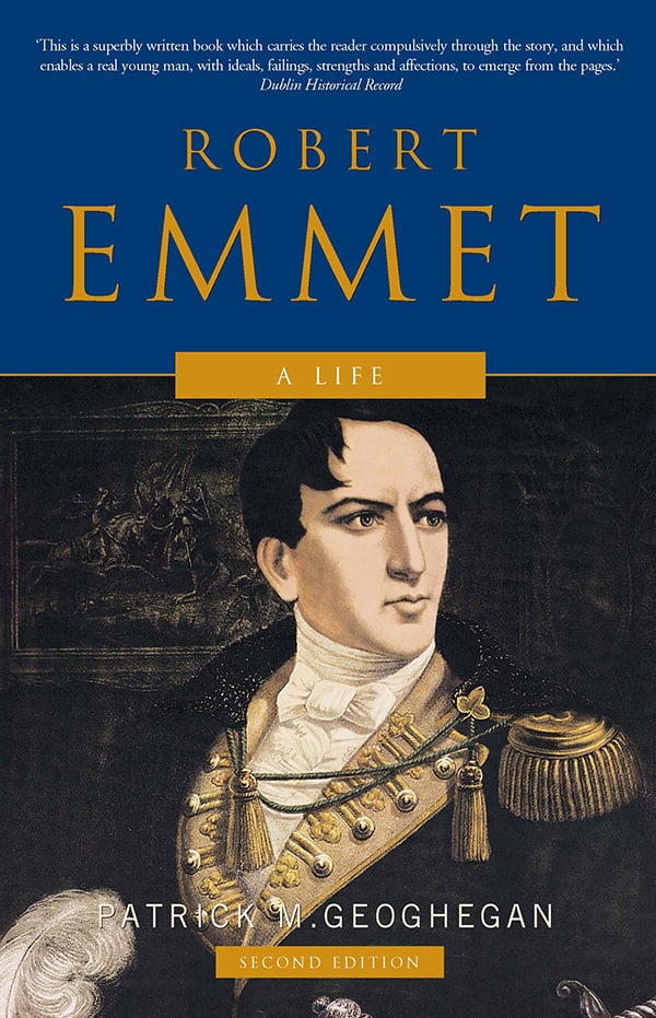 Robert Emmet : A Life (Second Edition)