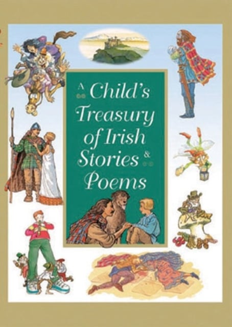 A Child's Treasury of Irish Stories and Poems (Hardback)