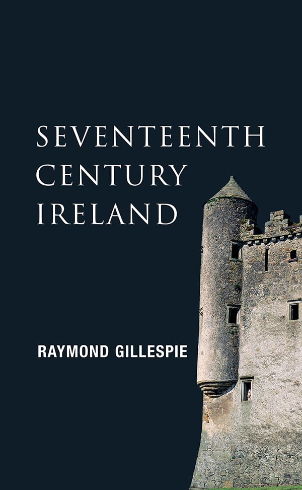 New Gill History of Ireland: Seventeenth-Century Ireland