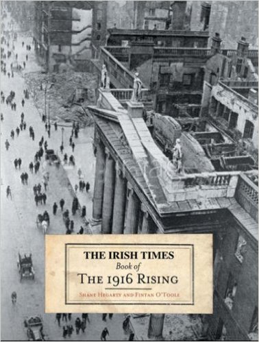The Irish Times Book of The 1916 Rising (Hardback)
