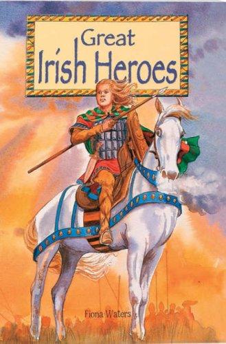 Great Irish Heroes (Mini Edition)