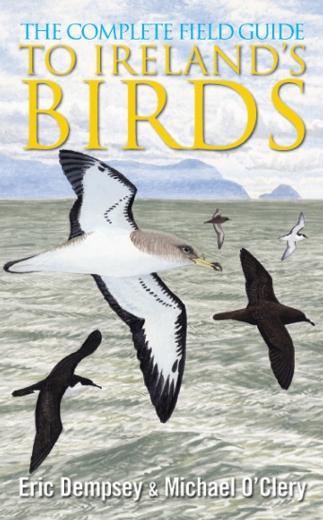 The Complete Field Guide to Ireland's Birds