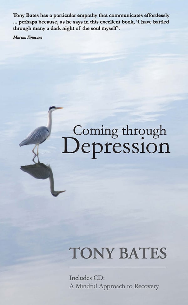 Tony Bates : Coming Through Depression (Includes CD)