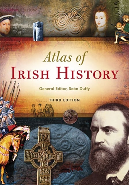 Atlas of Irish History (3rd edition Paperback)