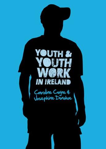 Youth & Youth Work in Ireland