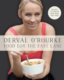 Food for the Fast Lane : Recipes to Power Your Body and Mind