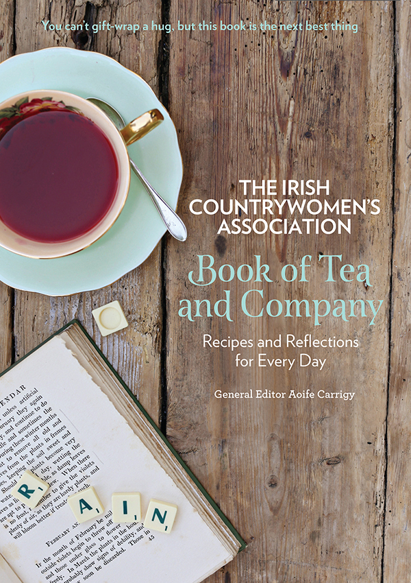  Book of Tea and Company : The Irish Countrywomen's Association (Hardback)