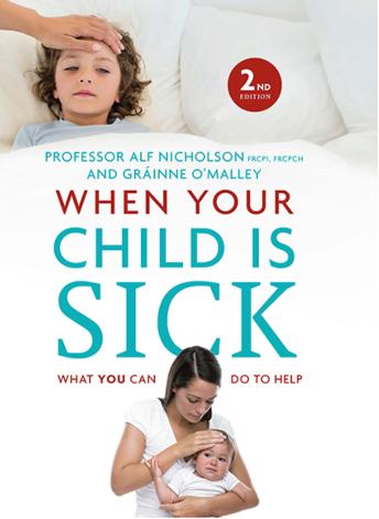 When Your Child Is Sick: What You Can Do to Help (Hardback)
